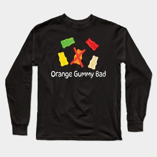 "ORANGE GUMMY BAD" Gummy Bears Long Sleeve T-Shirt